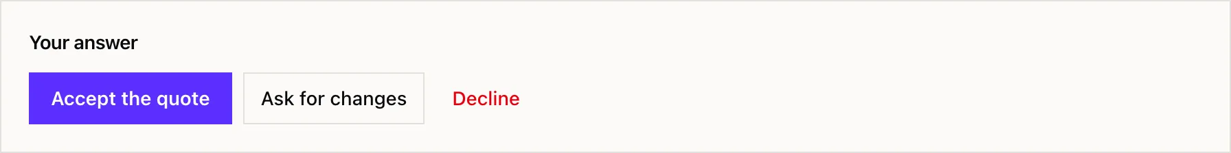 The Accept the quote, Ask for changes and Decline buttons